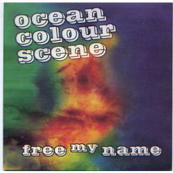 Ocean Colour Scene : Free My Name